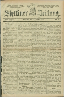Stettiner Zeitung. 1887, Nr. 72 (12 Februar) - Abend-Ausgabe