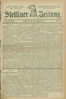 Stettiner Zeitung. 1887, Nr. 95 (26 Februar) - Morgen-Ausgabe