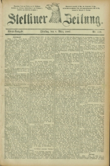 Stettiner Zeitung. 1887, Nr. 112 (8 März) - Abend-Ausgabe