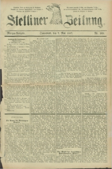 Stettiner Zeitung. 1887, Nr. 209 (7 Mai) - Morgen-Ausgabe