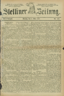 Stettiner Zeitung. 1887, Nr. 212 (9 Mai) - Abend-Ausgabe
