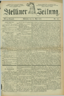Stettiner Zeitung. 1887, Nr. 215 (11 Mai) - Morgen-Ausgabe