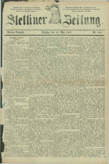 Stettiner Zeitung. 1887, Nr. 219 (13 Mai) - Morgen-Ausgabe