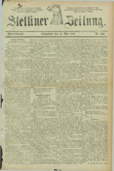 Stettiner Zeitung. 1887, Nr. 222 (14 Mai) - Abend-Ausgabe