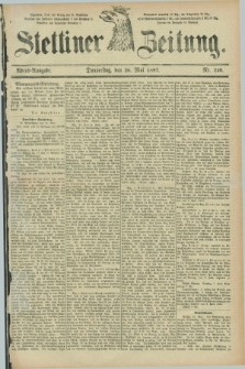 Stettiner Zeitung. 1887, Nr. 240 (26 Mai) - Abend-Ausgabe