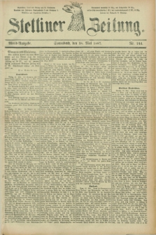 Stettiner Zeitung. 1887, Nr. 244 (28 Mai) - Abend-Ausgabe