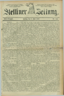 Stettiner Zeitung. 1887, Nr. 252 (3 Juni) - Abend-Ausgabe