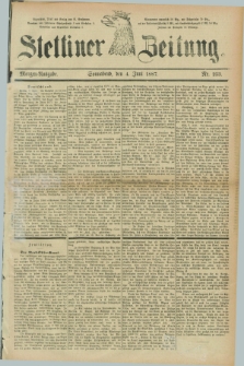 Stettiner Zeitung. 1887, Nr. 253 (4 Juni) - Morgen-Ausgabe