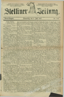 Stettiner Zeitung. 1887, Nr. 262 (9 Juni) - Abend-Ausgabe