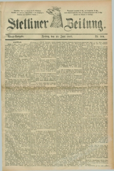 Stettiner Zeitung. 1887, Nr. 264 (10 Juni) - Abend-Ausgabe