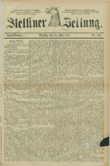 Stettiner Zeitung. 1887, Nr. 270 (14 Juni) - Abend-Ausgabe