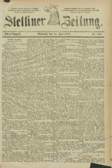 Stettiner Zeitung. 1887, Nr. 272 (15 Juni) - Abend-Ausgabe