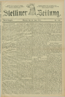 Stettiner Zeitung. 1887, Nr. 280 (20 Juni) - Abend-Ausgabe
