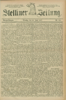 Stettiner Zeitung. 1887, Nr. 281 (21 Juni) - Morgen-Ausgabe