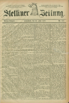 Stettiner Zeitung. 1887, Nr. 289 (25 Juni) - Morgen-Ausgabe