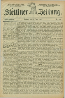 Stettiner Zeitung. 1887, Nr. 292 (27 Juni) - Abend-Ausgabe