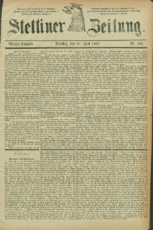 Stettiner Zeitung. 1887, Nr. 293 (28 Juni) - Morgen-Ausgabe