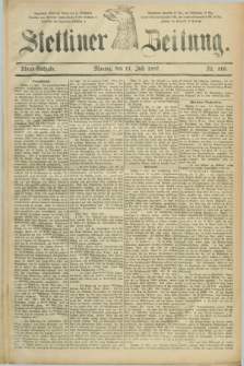 Stettiner Zeitung. 1887, Nr. 316 (11 Juli) - Abend-Ausgabe