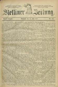 Stettiner Zeitung. 1887, Nr. 319 (13 Juli) - Morgen-Ausgabe