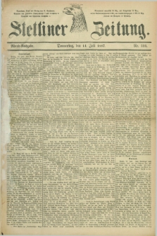 Stettiner Zeitung. 1887, Nr. 322 (14 Juli) - Abend-Ausgabe