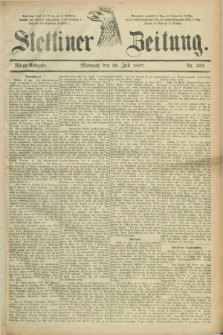 Stettiner Zeitung. 1887, Nr. 332 (20 Juli) - Abend-Ausgabe