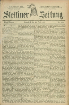 Stettiner Zeitung. 1887, Nr. 338 (23 Juli) - Abend-Ausgabe