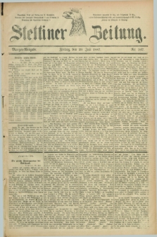 Stettiner Zeitung. 1887, Nr. 347 (29 Juli) - Morgen-Ausgabe