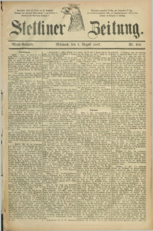 Stettiner Zeitung. 1887, Nr. 356 (3 August) - Abend-Ausgabe