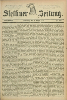 Stettiner Zeitung. 1887, Nr. 358 (4 August) - Abend-Ausgabe