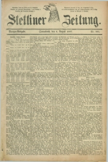 Stettiner Zeitung. 1887, Nr. 361 (6 August) - Morgen-Ausgabe