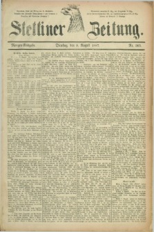 Stettiner Zeitung. 1887, Nr. 365 (9 August) - Morgen-Ausgabe