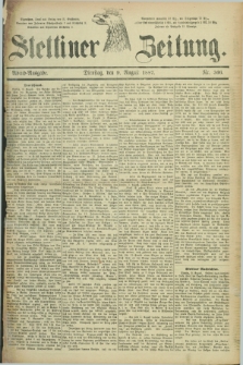 Stettiner Zeitung. 1887, Nr. 366 (9 August) - Abend-Ausgabe