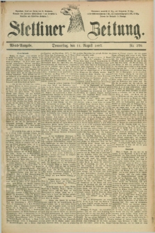 Stettiner Zeitung. 1887, Nr. 370 (11 August) - Abend-Ausgabe