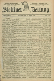 Stettiner Zeitung. 1887, Nr. 374 (13 August) - Abend-Ausgabe