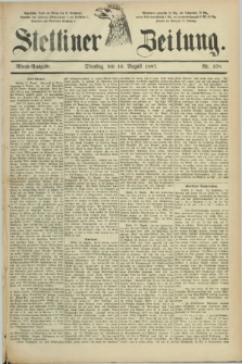 Stettiner Zeitung. 1887, Nr. 378 (16 August) - Abend-Ausgabe