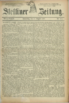 Stettiner Zeitung. 1887, Nr. 381 (18 August) - Morgen-Ausgabe