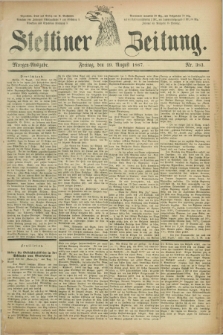 Stettiner Zeitung. 1887, Nr. 383 (19 August) - Morgen-Ausgabe