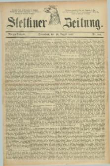 Stettiner Zeitung. 1887, Nr. 385 (20 August) - Morgen-Ausgabe