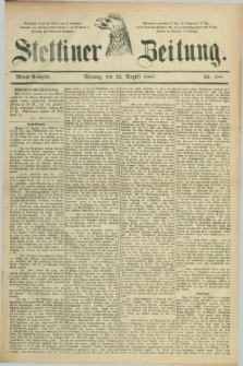 Stettiner Zeitung. 1887, Nr. 388 (22 August) - Abend-Ausgabe