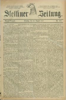 Stettiner Zeitung. 1887, Nr. 389 (23 August) - Morgen-Ausgabe
