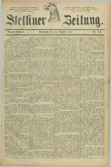 Stettiner Zeitung. 1887, Nr. 391 (24 August) - Morgen-Ausgabe