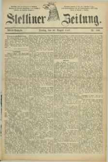 Stettiner Zeitung. 1887, Nr. 396 (26 August) - Abend-Ausgabe