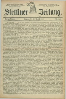 Stettiner Zeitung. 1887, Nr. 399 (28 August) - Morgen-Ausgabe
