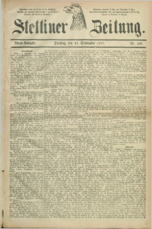 Stettiner Zeitung. 1887, Nr. 426 (13 September) - Abend-Ausgabe