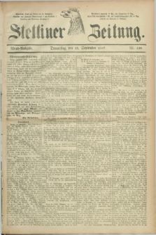 Stettiner Zeitung. 1887, Nr. 430 (15 September) - Abend-Ausgabe