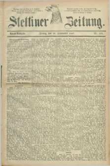 Stettiner Zeitung. 1887, Nr. 432 (16 September) - Abend-Ausgabe
