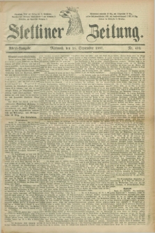Stettiner Zeitung. 1887, Nr. 452 (28 September) - Abend-Ausgabe