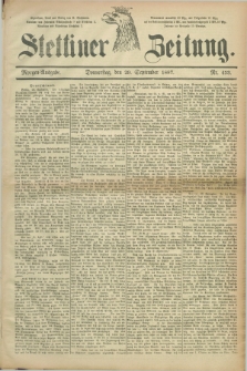 Stettiner Zeitung. 1887, Nr. 453 (29 September) - Morgen-Ausgabe