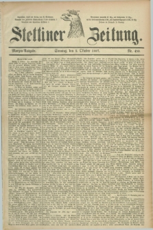 Stettiner Zeitung. 1887, Nr. 459 (2 Oktober) - Morgen-Ausgabe