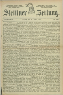 Stettiner Zeitung. 1887, Nr. 462 (4 Oktober) - Abend-Ausgabe